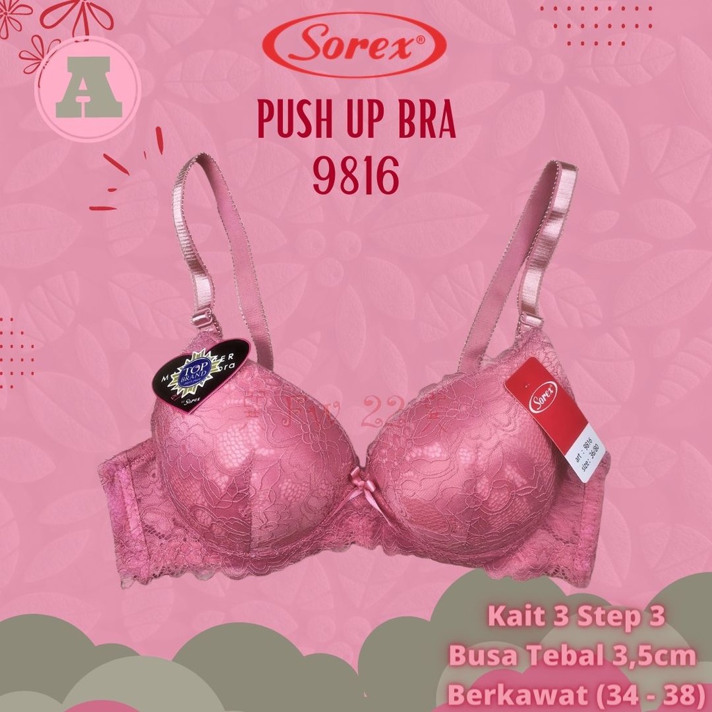 Push Up Bra Sorex 9816 Bra Model Terbaru dengan Busa Tebal dan Berkawat serta Bermodel Brukat Cantik