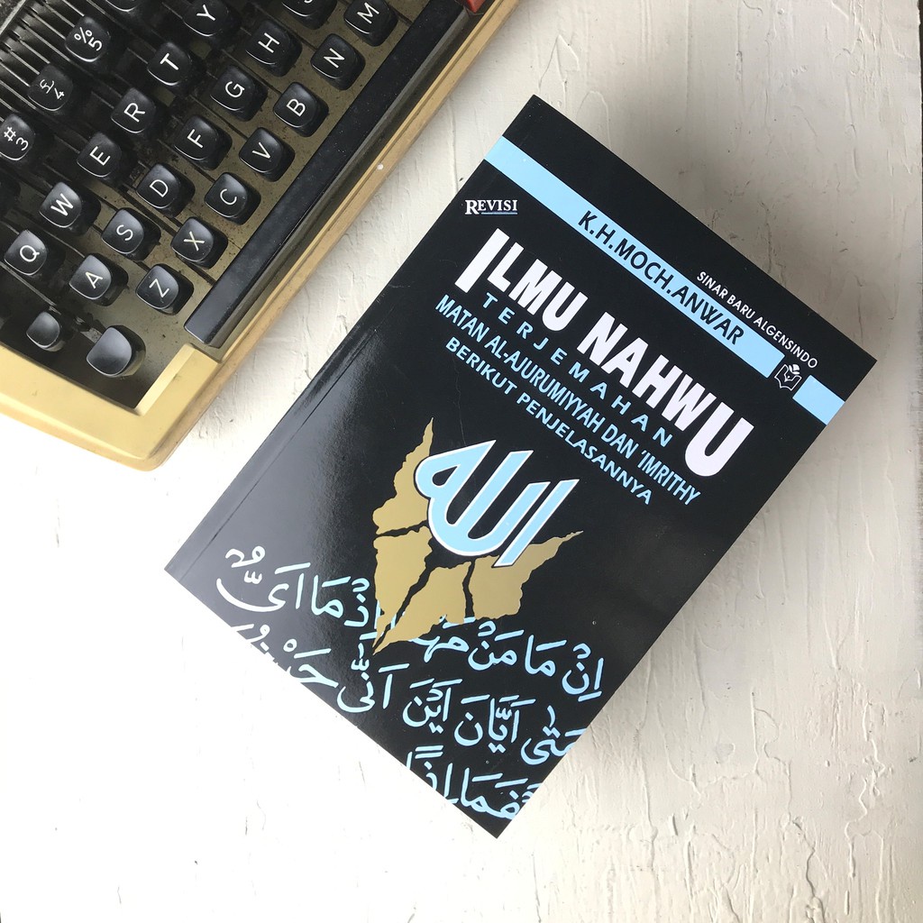 Buku Kitab Terjemahan Matan Jurumiyah dan Imrithi Ilmu Nahwu - K.H. Moch. Anwar - Sinar Baru Algensi
