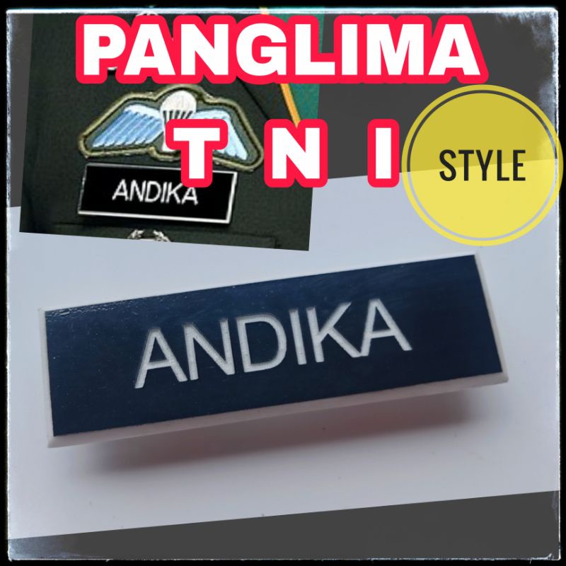 NAME TAG MODEL STYLE PANGLIMA TNI ANDIKA PERKASA