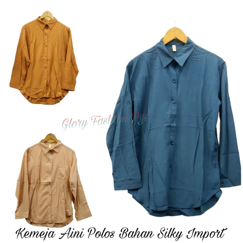 KEMEJA AINI POLOS REMAJA WANITA KATUN SILKY PREMIUM KEMEJA BLOUSE ATASAN PEREMPUAN POLOS AINI AIMI I