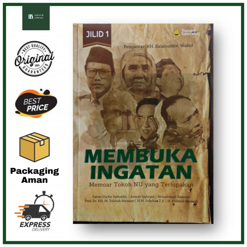 Membuka Ingatan Memoar Tokoh NU yang Terlupakan (Jilid I)