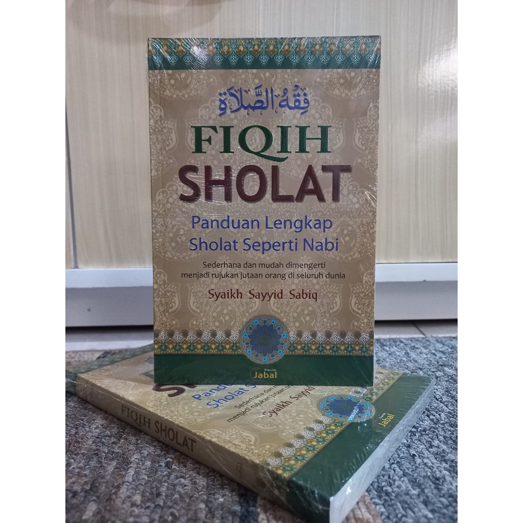 Fiqih Sholat Panduan Sholat Lengkap seperti Nabi