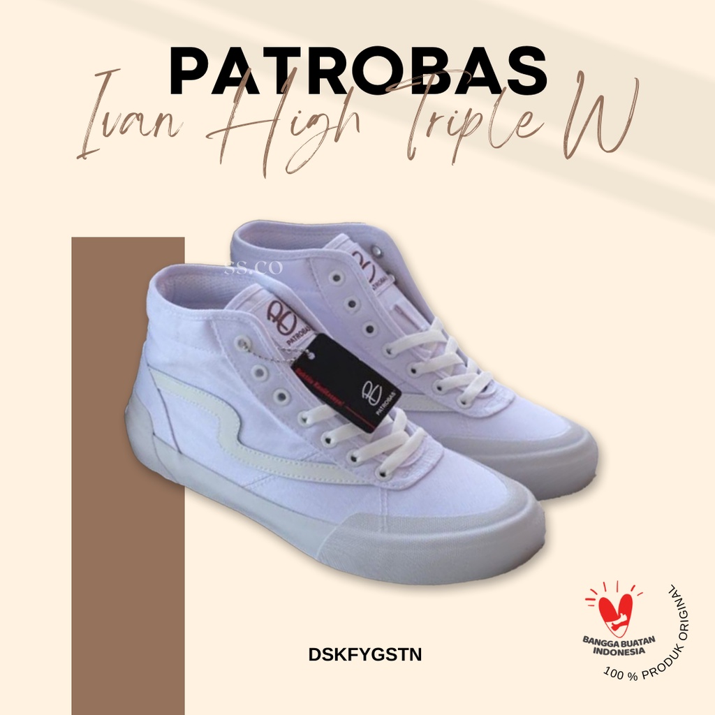 Patrobas Ivan Triple White High Cut Sepatu Patrobas Original - Sepatu Pria Lokal