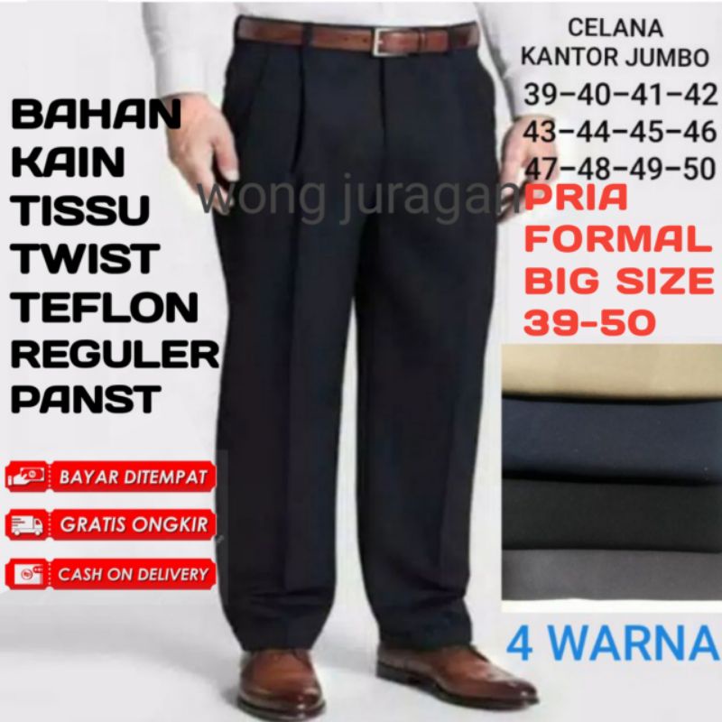 BIG SIZE CELANA JUMBO SUPER PANJANG PRIA FORMAL BAHAN KAIN tisu twist teflon halus celana bapak poli