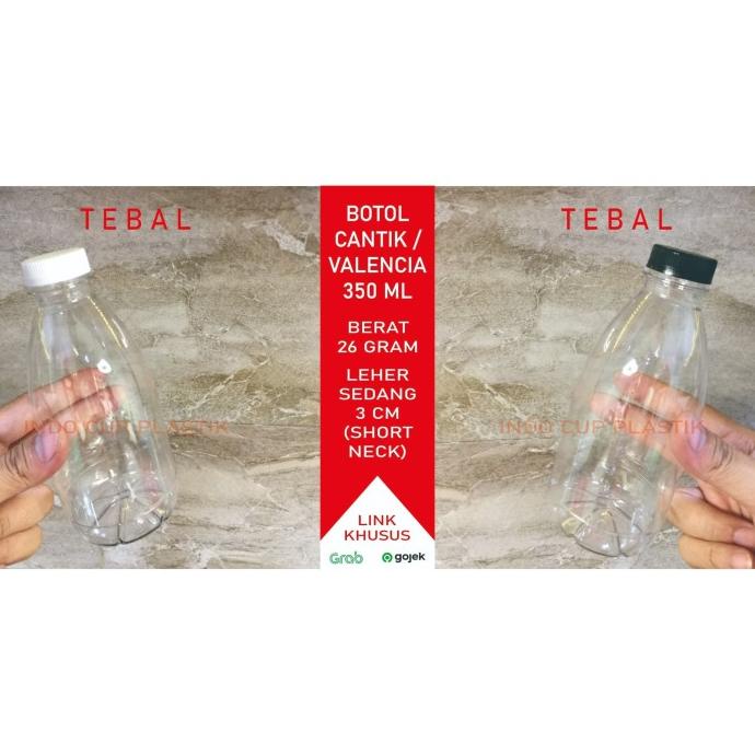 Botol Cantik 350 ml Tebal / Botol Plastik 350 ml /Valencia Tebal(26gr)