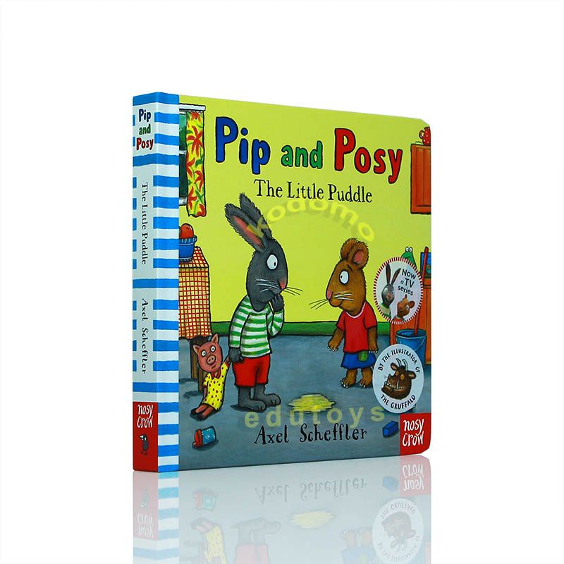 Pip and Posy : The Little Puddle (Board Book) by Axel Scheffler