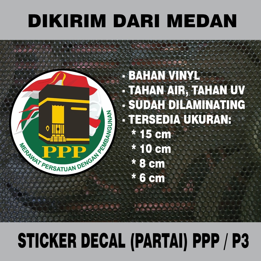 

Sticker Decal Vinyl Tahan Air Partai Persatuan Pembangunan PPP P3