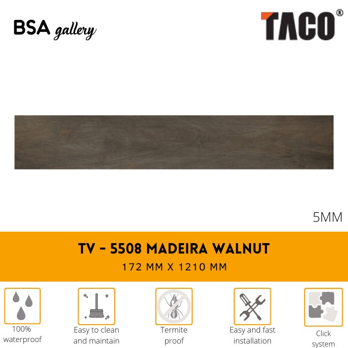 TACO SPC 5MM TV 5508 MADEIRA WALNUT / LANTAI KAYU VINYL CLICK SYSTEM
