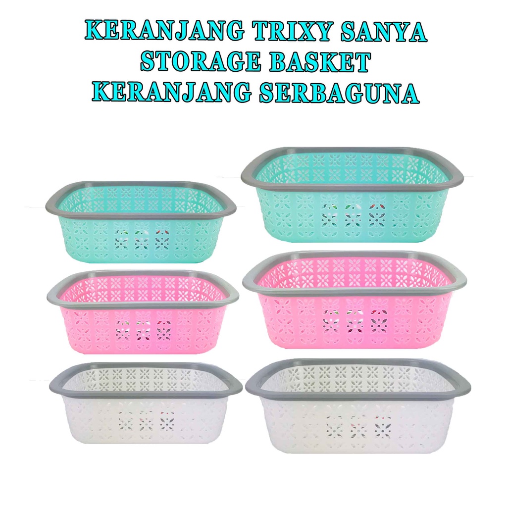 Keranjang Plastik * Keranjang Trixy Sanya * Tempat Penyimpanan Serbaguna * Storage Basket