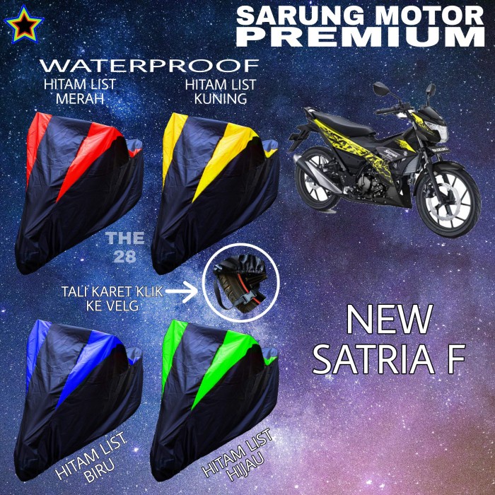 COVER MOTOR NEW SATRIA F HITAM KOMBINASI MANTEL PREMIUM WATERPROOF