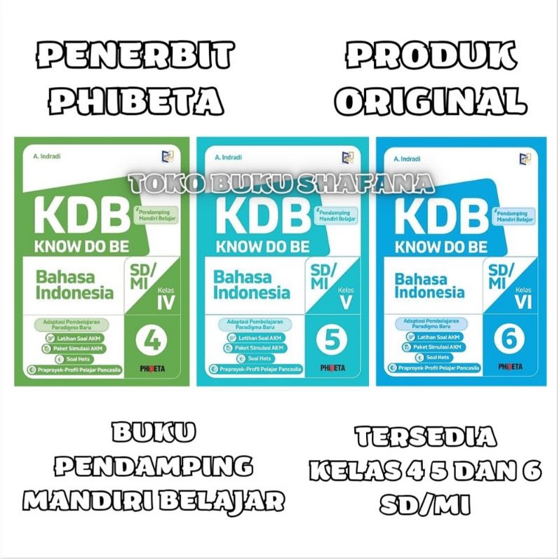 Buku KDB Bahasa Indonesia Kelas 4 5 6 SD/MI Phibeta Pendamping Mandiri Belajar ( KNOW DO BE )