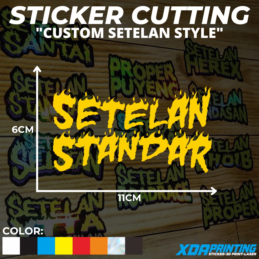 

STIKER/STICKER CUTTING SETELAN STANDAR/PELAJAR BISA CUSTOM!