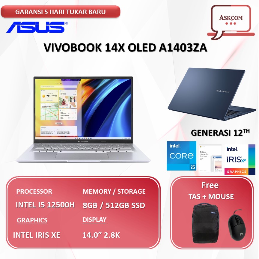 Laptop Asus  VivoBook 14X Oled A1403ZA OLEDS551 | OLEDS552 I5 12500H RAM 8GB 512GB SSD IRISXE OHS 14.0 2.8K W11