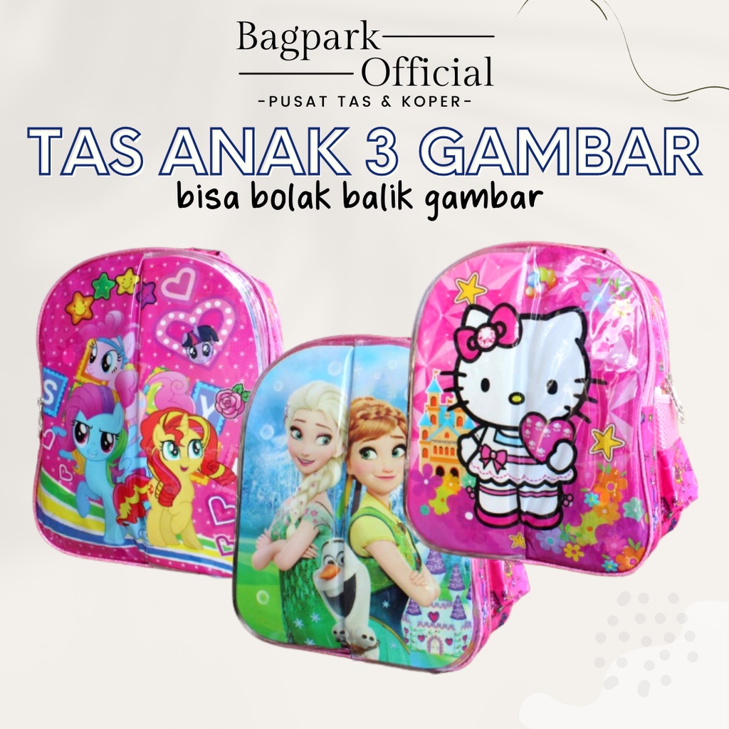 TAS ANAK 3 GAMBAR TAS ANAK SEKOLAH TAS ANAK IMPORT CEWEK FROZEN Hello Kitty LITTLE PONY TERBARU MURAH