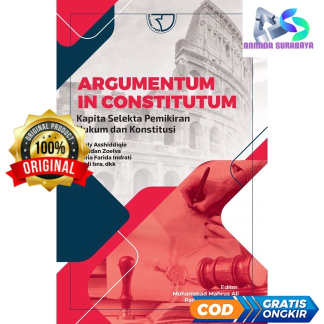 Argumentum in Constitutum ( Kapita Selekta Pemikiran Hukum dan Konstitusi ) - Mohammad Mahrus Ali #R