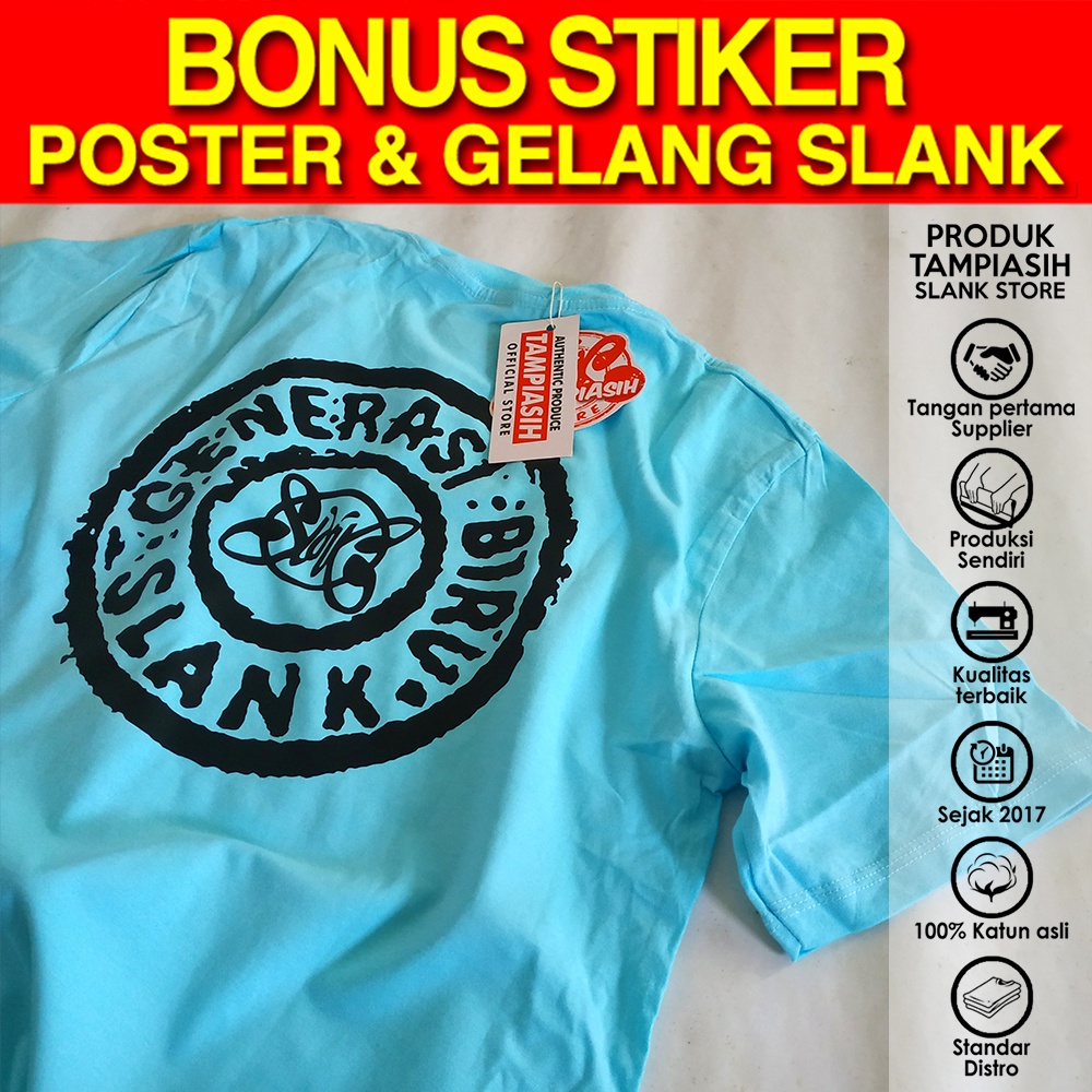 GENERASI BIRU - BIRU MUDA - LENGAN PENDEK - 100% ORIGINAL MADE IN SLANKERS - BAJU KAOS SLANK - TAMPI