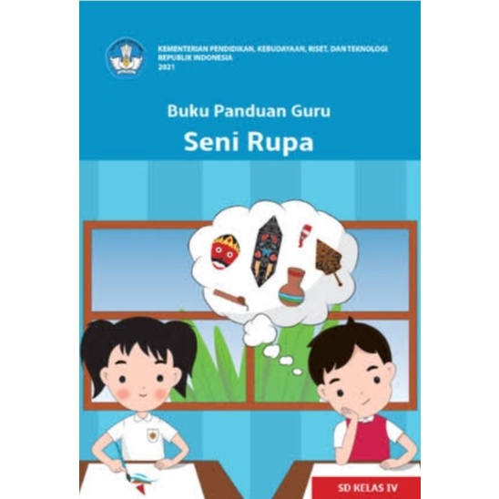 

BUKU PG SD KELAS 4 : SENI RUPA, SENI MUSIK, SENI TARI, SENI TEATER