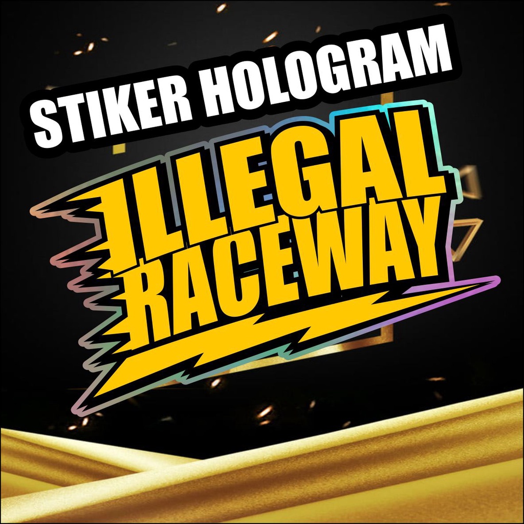 STIKER ILLEGAL RACEWAY ANTASARI RACEWAY RINGROAD RACEWAY