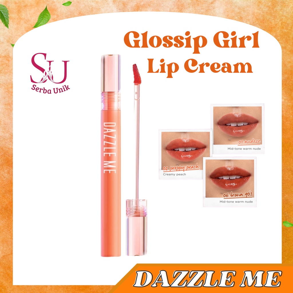 Dazzle Me Glossip Girl Lip Cream | Lip Matte | Lipstick | Lip Tint