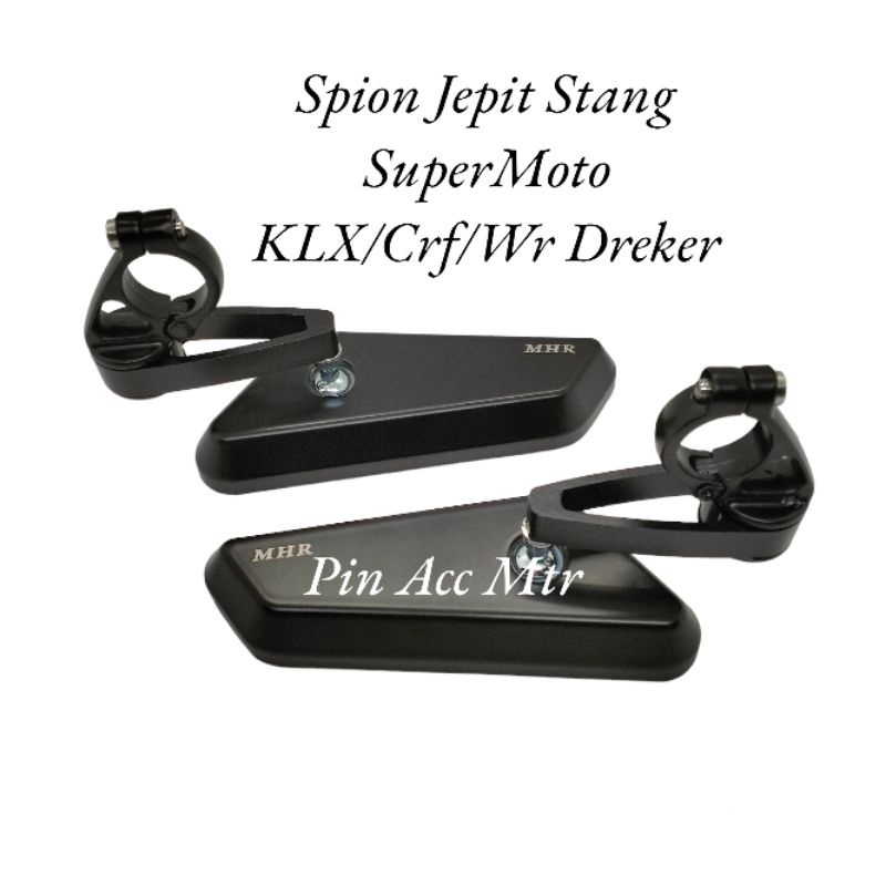 Spion Jepit Stang original MHR Kaca Bening Supermoto Klx150/CRF150/ WR Dreker/model OVAL kolong under mirror traill Cross Supermoto/XSR/Vixion Old New/W175/Byson/Tiger Old New Megapro Dill