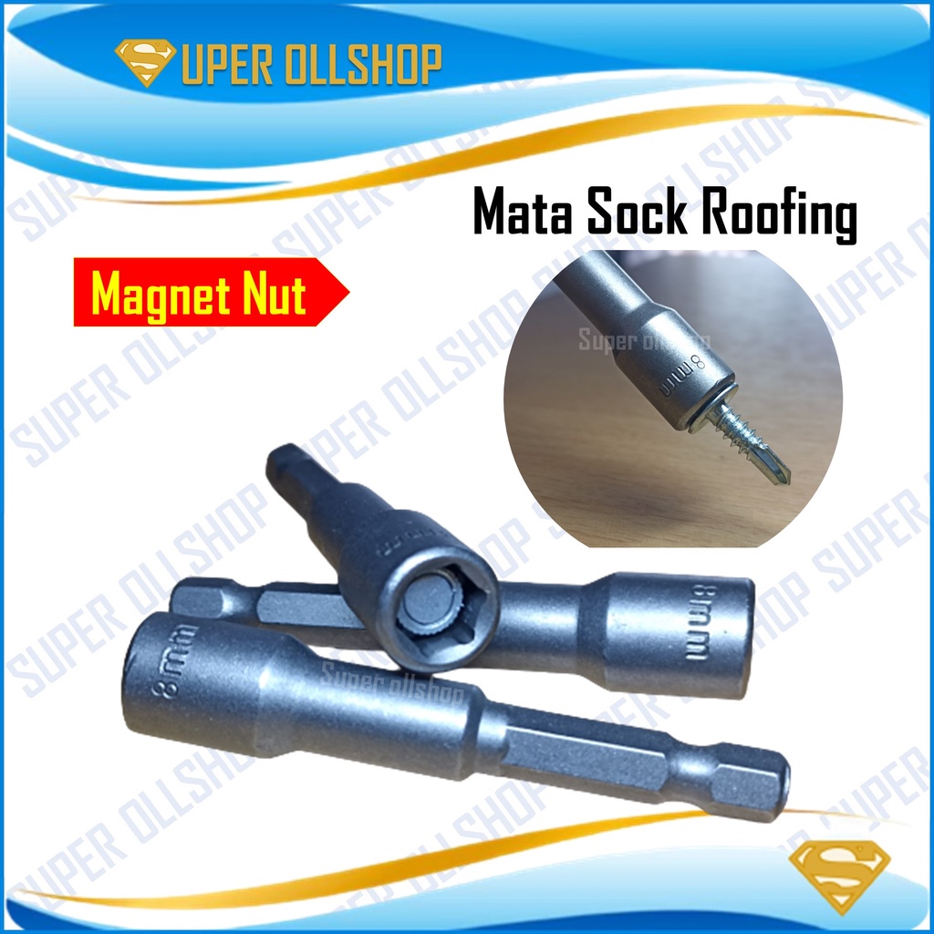 Kunci Sok Sock Socket Shock Roofing Baja Ringan Magnet Nut 1 pcs / Mata Obeng Sock Roofing Ruping Baja Ringan