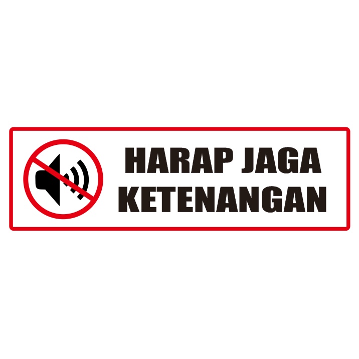 

Stiker Harap Jaga Ketenangan Waterproof