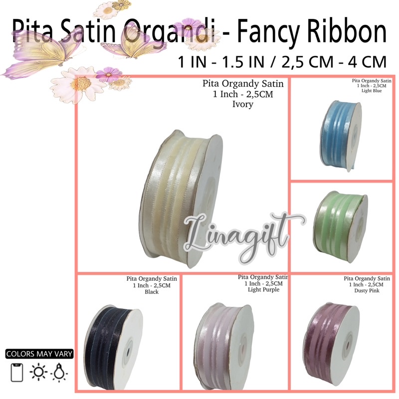 ( Rol 20 yard ) PITA ORGANDY SATIN 1 IN ( 2.5 CM ) - GIFT RIBBON 1 1/2 INCH PITA ORGANDI / ORGANZA ( MADE IN TAIWAN ) HIASAN KADO NATAL / EKSCLUSIVE / ELEGANT CLASSIC