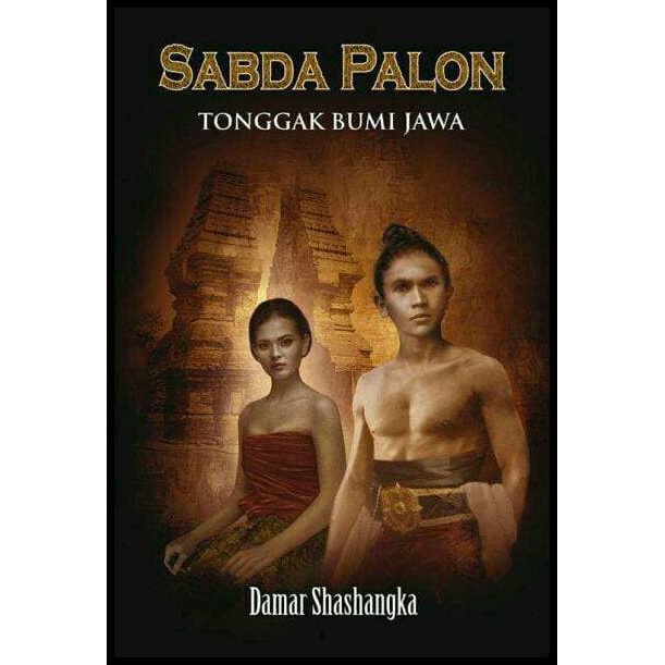 PAKET BUKU DAMAR SHASHANGKA - ILMU JAWA KUNO, SABDO PALON ROH NUSANTARA DAN ORANG ATAS ANGIN, TONGGAK BUMI JAWA, PUDARNYA PESONA MAJAPAHIT DI AKSARA AVICENNA, GEGER MAJAPAHIT, KISAH NUSANTARA YANG DISEMBUNYIKAN [ORIGINAL]