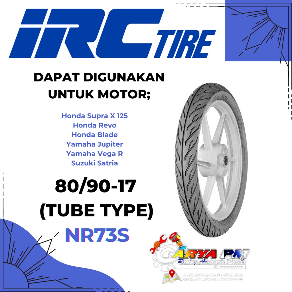 BAN LUAR MOTOR IRC NR73S 80/90-17 TUBE TYPE MOTOR BEBEK SUPRA X 125 KARISMA JUPITER