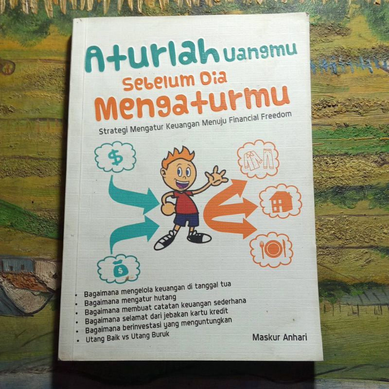 Buku Aturlah Uangmu sebelum Dia Mengaturmu