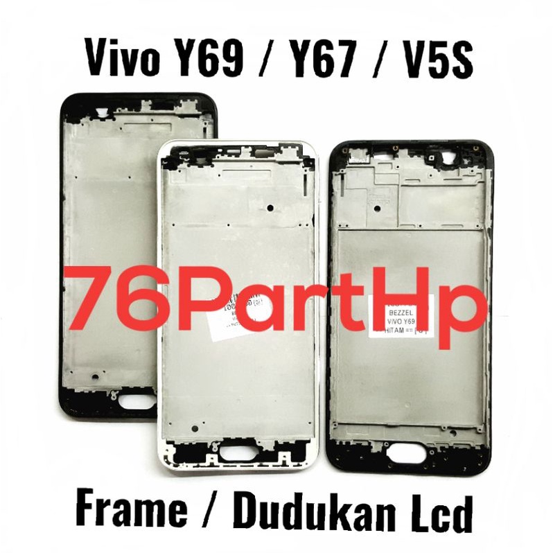 Ori frame Bezzel Tulang Tengah Vivo Y69 - Y67 - V5S - Bezzel Dudukan LCD