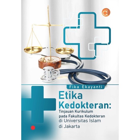 Buku Etika Kedokteran: Tinjauan Kurikulum - BUKU KEDOKTERAN
