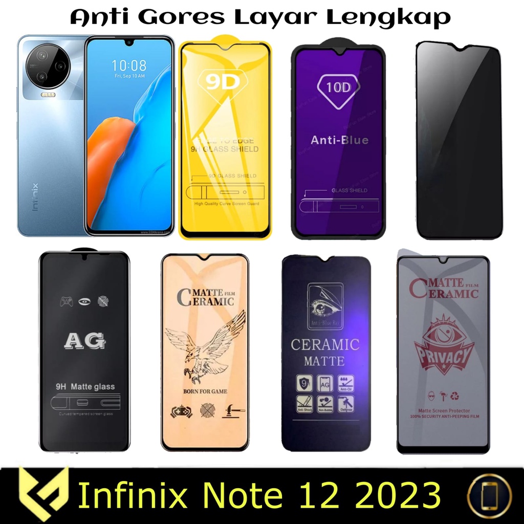 Screen Guard For INFINIX NOTE 12 2023 Anti Gores Layar All Variant Anti SPY Anti Bluelight Anti glare Premium Tempered Glass dan Ceramic