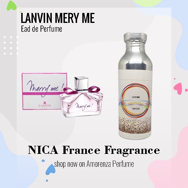 Bibit Parfum Murni LANVIN MERY ME - MARIE Nica fragrance