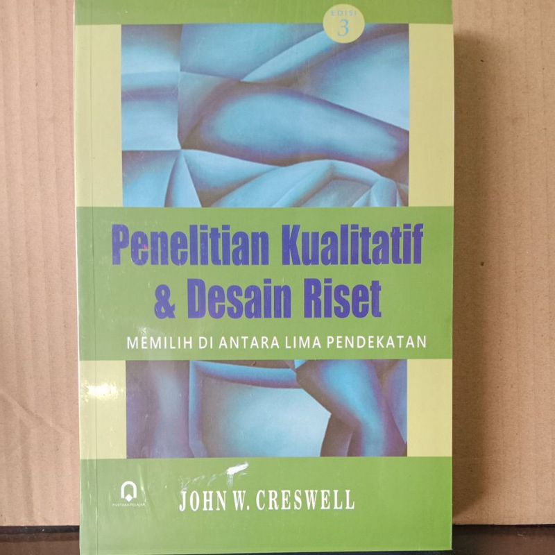 Penelitian Kualitatif & Desain Riset, Edisi 3