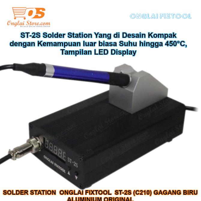 Solder Station Mini Onglai Fixtool St-2S Soldering Iron Mata C210 Ori