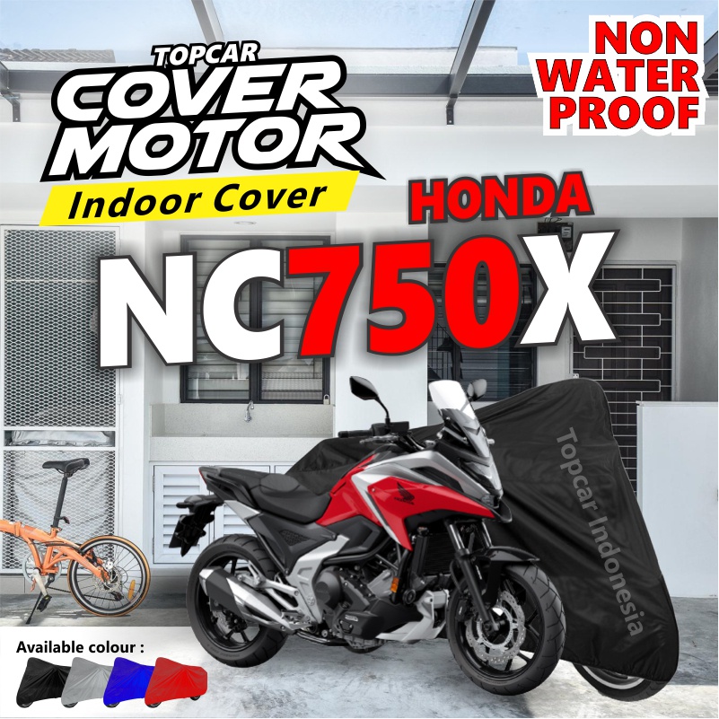 Cover Motor Honda NC 750X Indoor Non-waterproof Sarung Motor Selimut Pelindung Body Baju Biker Mantel Jas Penutup by TOPCAR
