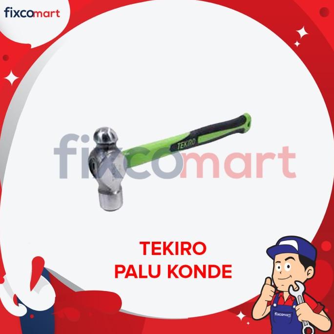 Tekiro Palu Konde 24 Oz / Tekiro Ball Pein Hammer / Palu Besi fixco Berkualitas