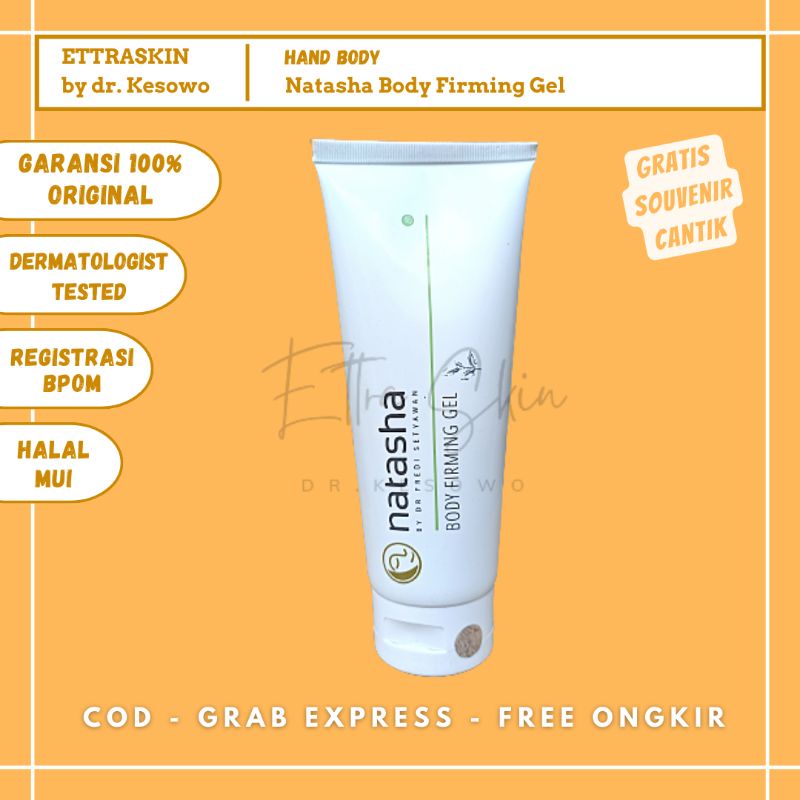Natasha Skincare - Body Firming Gel / Handbody - Ettra Skin by dr Kesowo ( BODYFIRMTUBE ) Moisturize