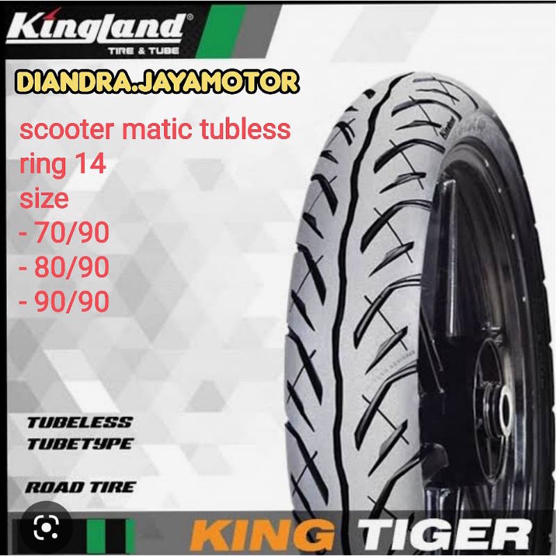 kingland tubles scooter matic king tiger series ring 14 ( 70/90 - 80/90 - 90/90 ) free pentil 100% original