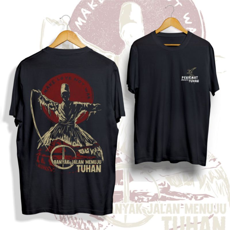 Kaos Sufi / Kaos Jalaludin Rumi / Kaos Islam / Kaos Banyak jalan menuju Tuhan / Kaos Dakwah