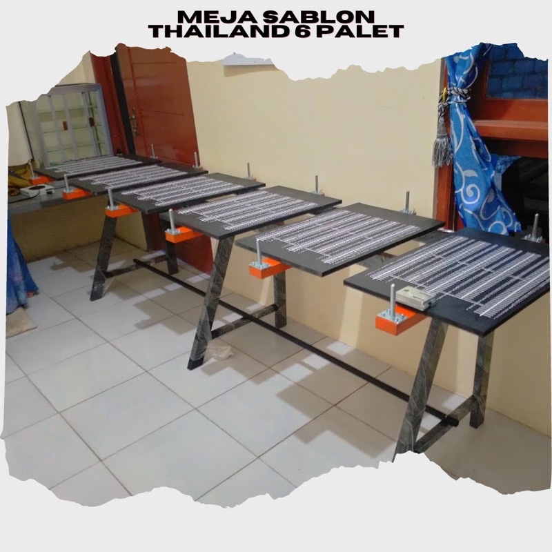 Meja sablon Thailand 6 palet