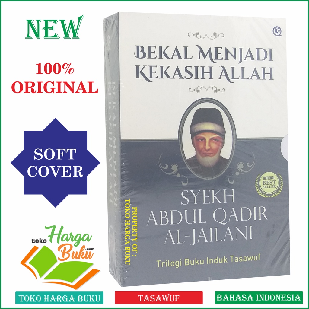 Foto Bekal Menjadi Kekasih Allah Syekh Abdul Qadir Al-Jailani Trilogi Buku Induk Tasawuf Karya Syaikh Abdul Qodir Al Jaelani Jailani Sirrul Asrar Fathur Rabbani Futuhul Ghaib Penerbit Q