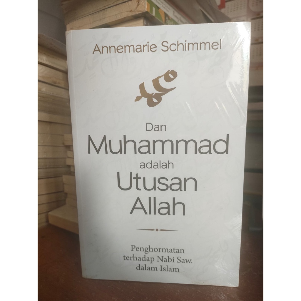 Dan Muhammad adalah Utusan Allah
