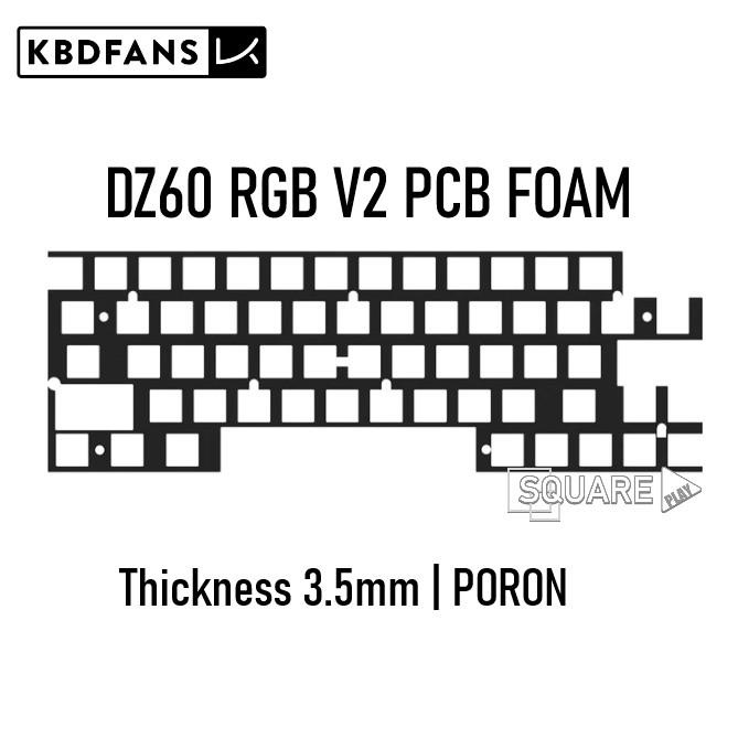 DZ60 RGB V2 PCB FOAM 3.5mm PORON - KBDFANS