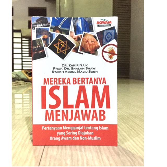 

Mereka Bertanya Islam Menjawab - Penerbit : Aqwam