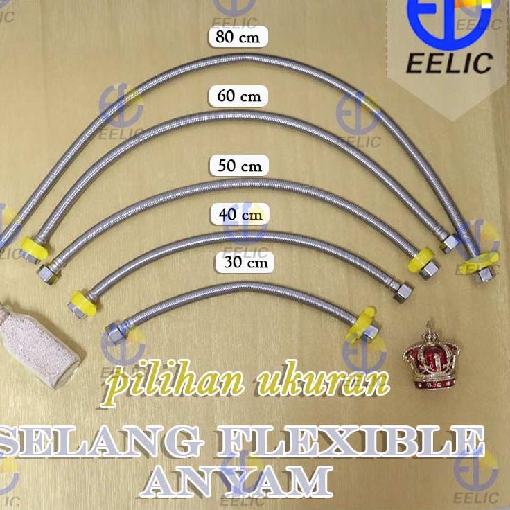 ㅟ EELIC SFA- Flexible Anyam stainless selang air wastafel closet panas dingin ukuran 30/40/50/60/80C