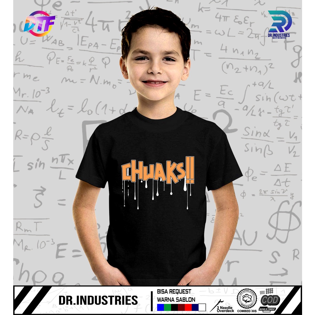 Kaos Anak CHUAKS Anak Keren Terbaru 2022 - DR INDUSTRIES