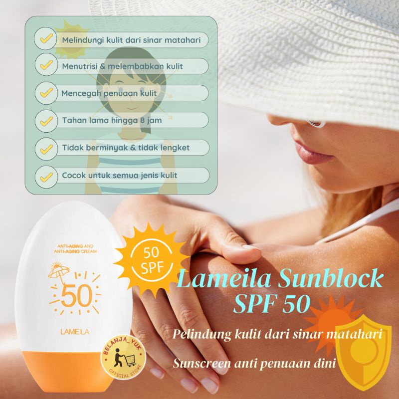 Lameila Sunblock SPF 50 Tahan Lama Tidak Berminyak Tidak Lengket / Lameila Sunscreen SPF 50 Pelindung Kulit Dari Sinar Matahari / Lameila Sunscreen Murah / Lameila Anti Aging Cream SPF 50 / Lameila Sun Block Wajah SPF 50 / Lameila Sun Screen Wajah SPF 50