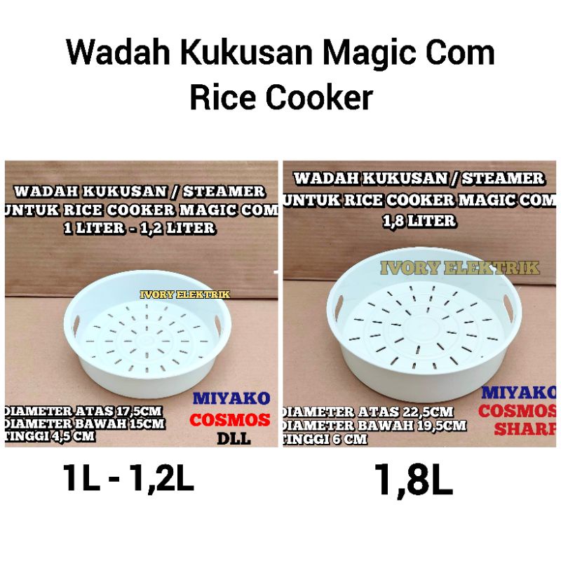 STEAMER KUKUSAN RICE COOKER MAGIC COM 1,8 LITER DAN 1 LITER / TEMPAT WADAH KUKUSAN STEAMER RICE COOK